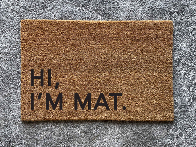 Doormat - Hi I'm Mat